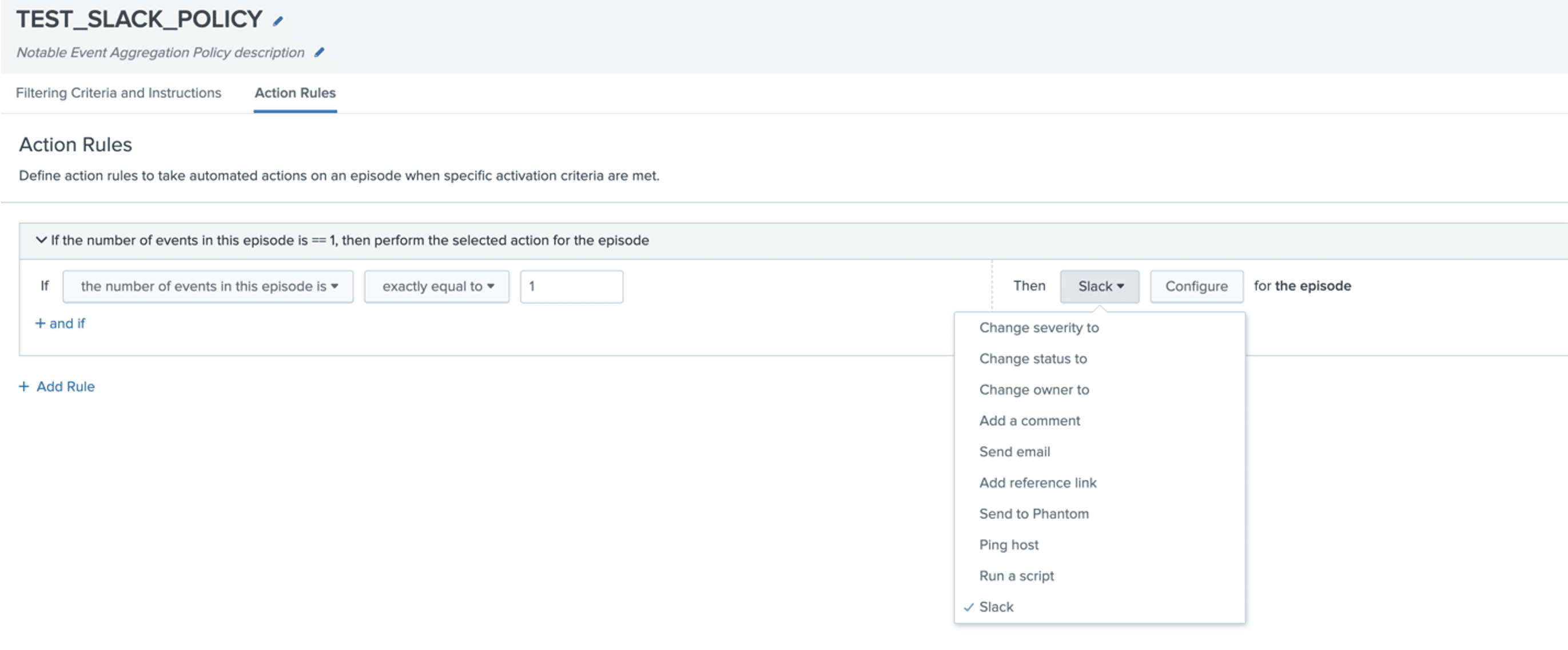 Slack_Test_Policy visiting the Action Rules tab now shows the Slack action as an option.ITSI Aggregation Policy
