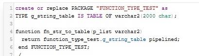 Oracle package declaration defining a pipelined function returning a table type of varchar2 strings.