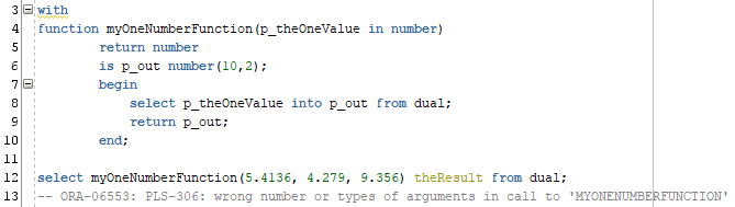 PL/SQL function error caused by passing multiple arguments to a function expecting one parameter.