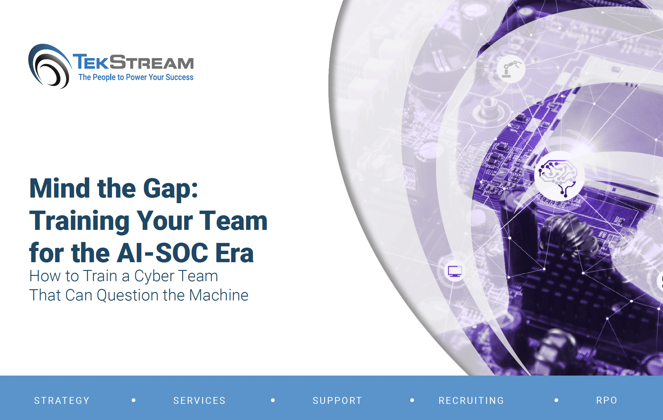 TekStream guide thumbnail titled Mind the Gap Training Your Team for the AI-SOC Era.